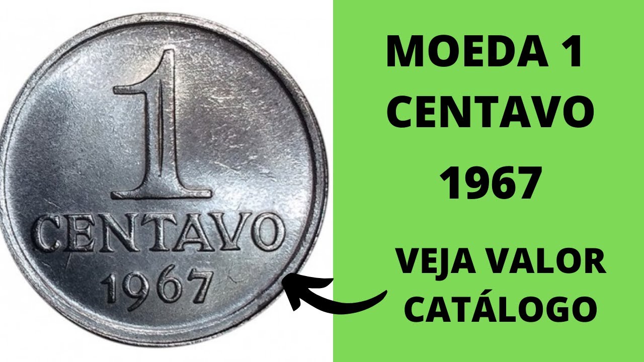 MOEDA 1 CENTAVO 1967 BRASIL - VALOR CATÁLOGO 2021/2022