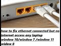 how to fix ethernet connected but no internet access