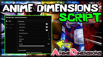 UPDATE | Anime Dimensions Script *2023* Very OP 🔥