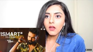 Ismart Title Song Full iSmart Shankar REACTION