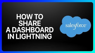 How To Share A Dashboard In Salesforce Lightning Tutorial