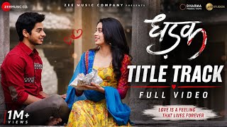 Dhadak - Title Track I Full Video II Dhadak IIshaan & Janhvi I Shreya Ghoshal | Ajay-Atul