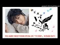 [FULL AUDIO] 190227 YESUNG 예성 Japan Tour Special Live『Y's STORY』in Osaka (Day 1)