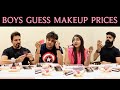 All the men in my life guess makeup prices 💄💅🏻