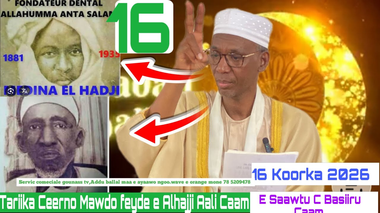 Tariika Ceerno Mawdo feyde e Seydi Alhajji Aali Caam,e Saawtu Ceerno Basiiru Caam,16 Koorka 2026