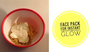 Homemade Face Pack For Instant Glow And Radiance Skin | DIY face mask for instant glow |