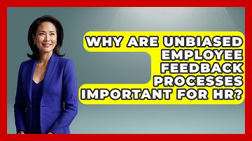 Why Are Unbiased Employee Feedback Processes Important For HR? - Legal And HR SaaS Stack