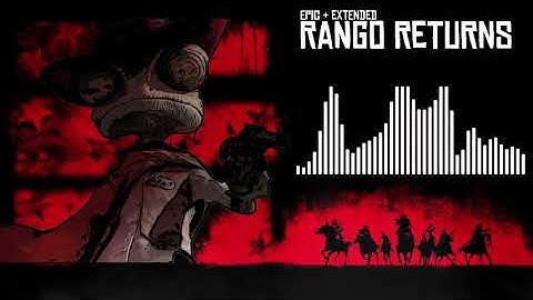 Rango Returns - Epic + Extended (With Visualizer)