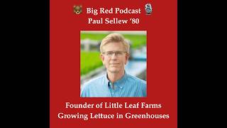 Full Growing Lettuce in Greenhouses: Paul Sellew ’80 is Founder of Little Leaf Farms Guide