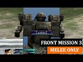 Front Mission 3 MELEE ONLY | Emma