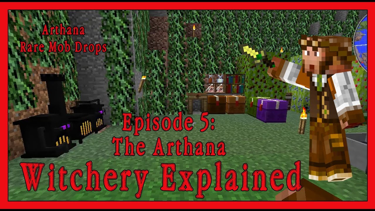 Witchery Explained Episode 5, The Arthana! Minecraft Mod Tutorial