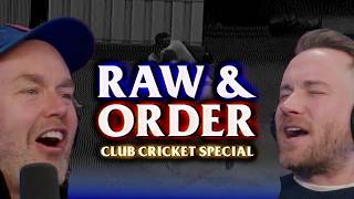 The dark arts of club cricket | Raw & Order