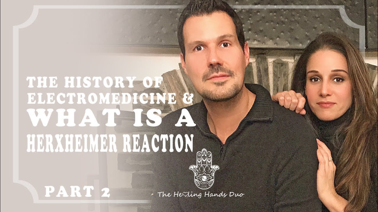 Healing Naturally From Lyme Electromedicine & The Herxheimer Reaction
