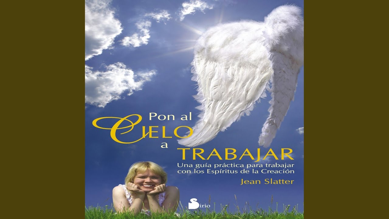 Capítulo 9 - Conversando Con el Espíritu.3 - Pon al Cielo a Trabajar