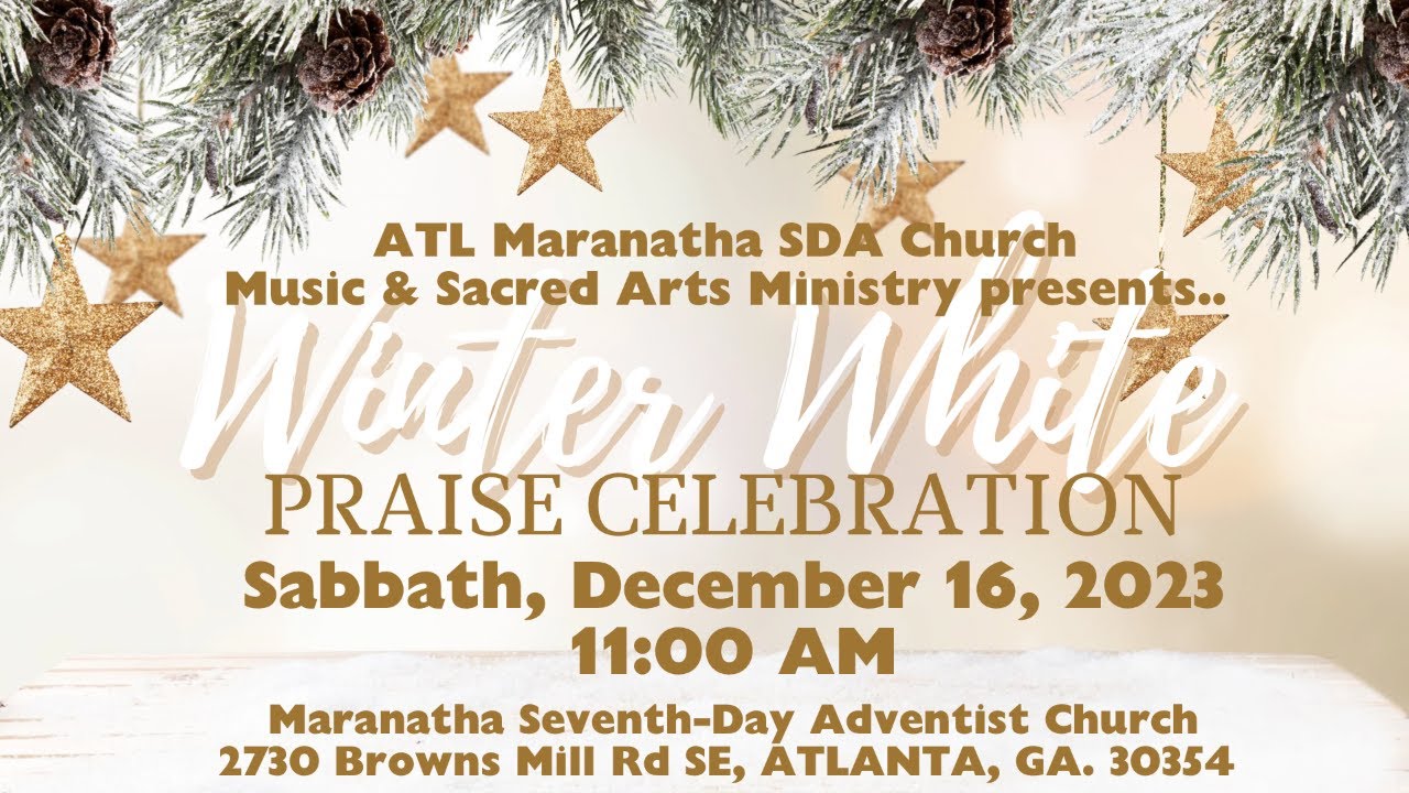 Atlanta Maranatha SDA Church Christmas Musical December 16, 2023 YouTube