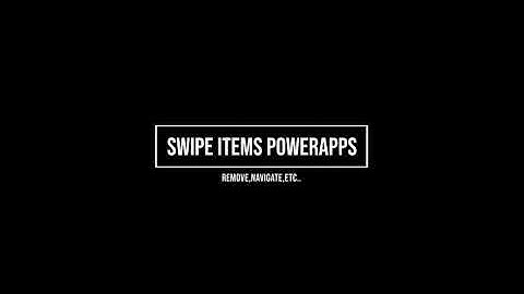 POWERAPPS- Swipe to delete Items