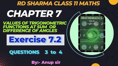 Ex 7.2 Q3 to Q4 RD Sharma class 11 | Chapter 7 Trigonometry class 11 rd sharma latest edition 2024