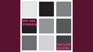 Shake, Rattle and Roll - Big Joe Turner