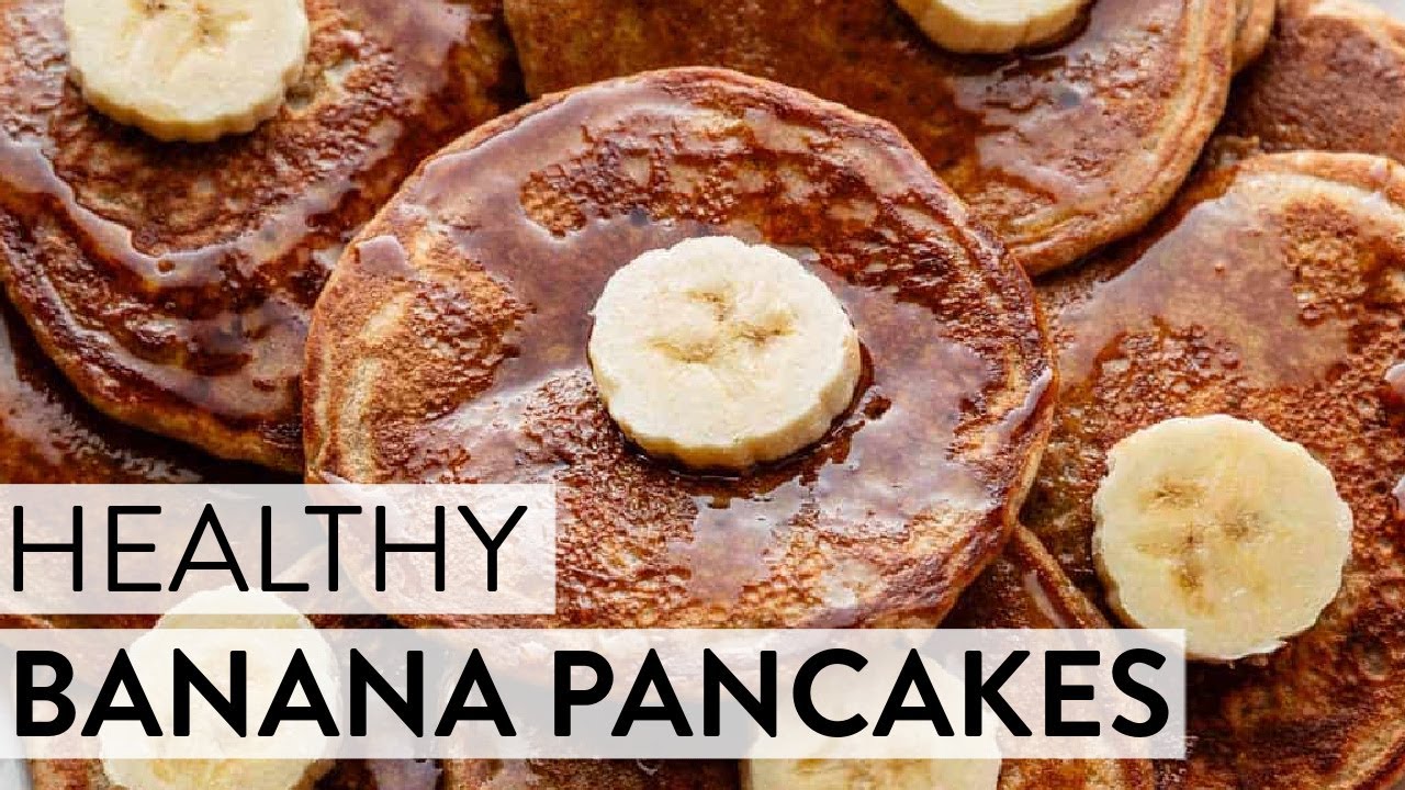 Healthy Banana Pancakes