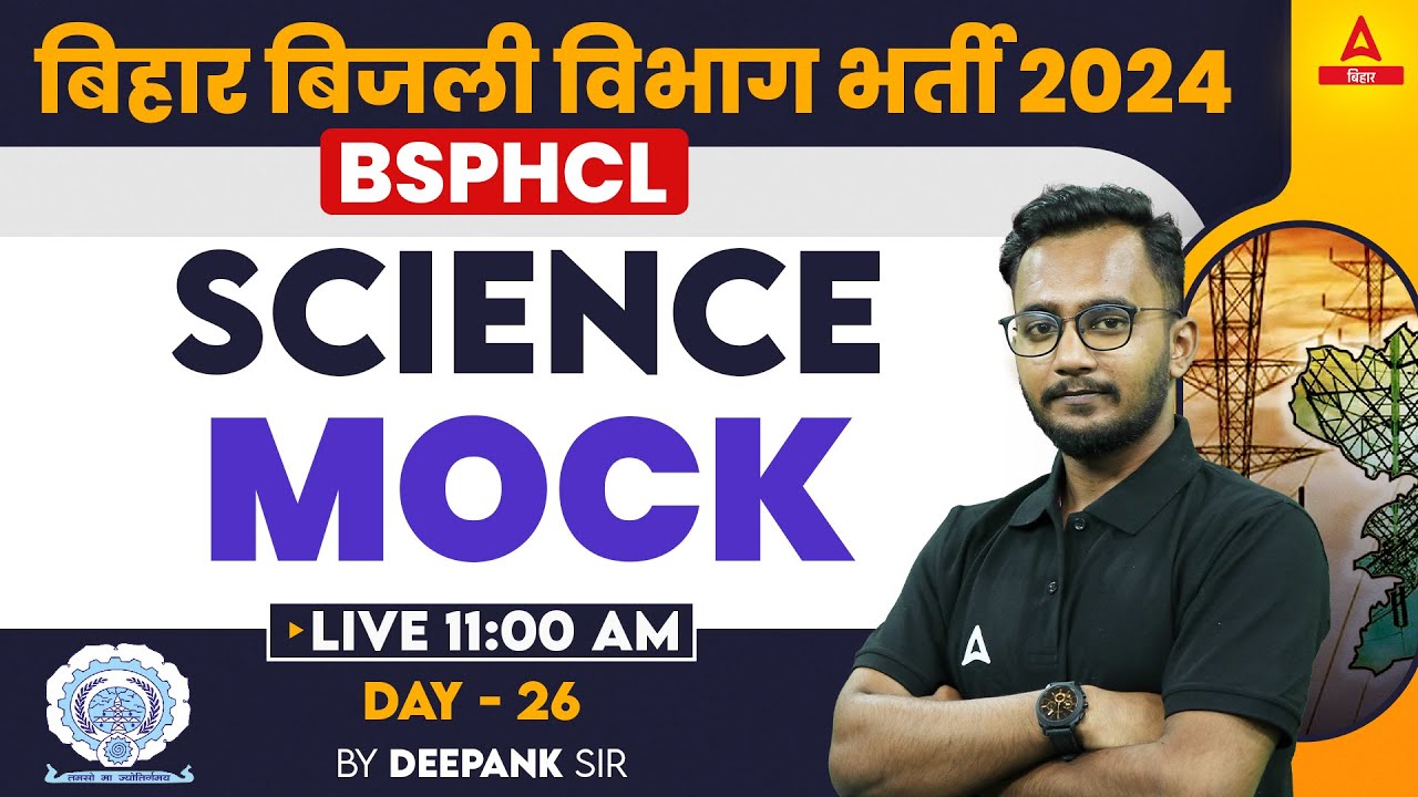 Bihar Bijli Vibhag Vacancy 2024 | BSPHCL Science Demo Class by Deepank Sir #26