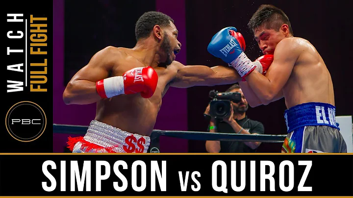 Simpson vs Quiroz FULL FIGHT: May 25, 2019 - PBC o...