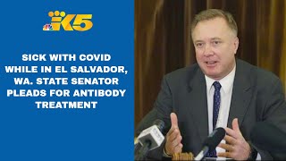 Washington state Sen. Doug Ericksen sick with COVID-19 in El Salvador