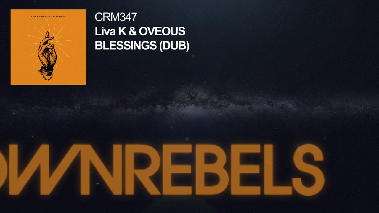 Watch Liva K & OVEOUS - Blessings (Dub) on YouTube Watch Liva K & OVEOUS - Blessings (Dub) on YouTube