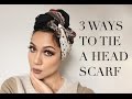 Three Ways to Tie Your Turban/Headscarf Tutorial | My Three Favourite Scarf/Turban Styles!