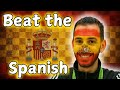 Beat the Spanish, Make It Vanish ♟️