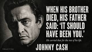Johnny Cash Watched His Brother Die. He Never Forgave Himself. | Johnny Cash