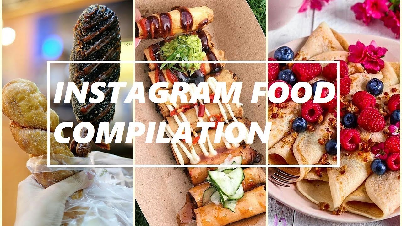 Best Instagram Food Tutorials Compilation 2017 In The World | Food And ...
