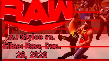 WWE 2K20 PSP: AJ Styles vs. Elias: Raw, Dec. 28, 2020 Recreation + Real Life Commentary Highlights