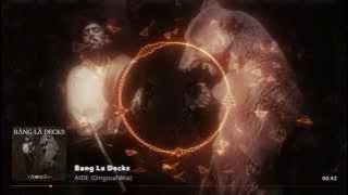 Bang La Decks - Aide (Original Mix)