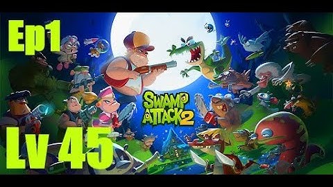 Swamp Attack 2 Gameplay - Android Lv 45