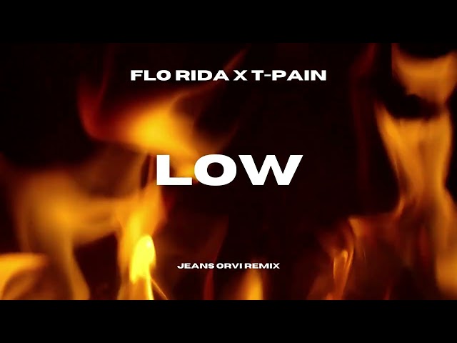 Flo Rida - Low (feat. T-Pain) (Jeans Orvi Remix) class=