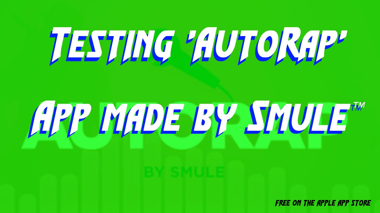 Testing AutoRap™ - YouTube