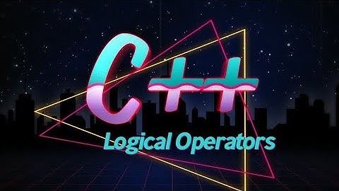 C++ Tutorial [17] - Logical Operators