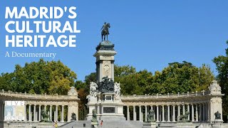 Madrid's Cultural Heritage: A Documentary | Our Cultures