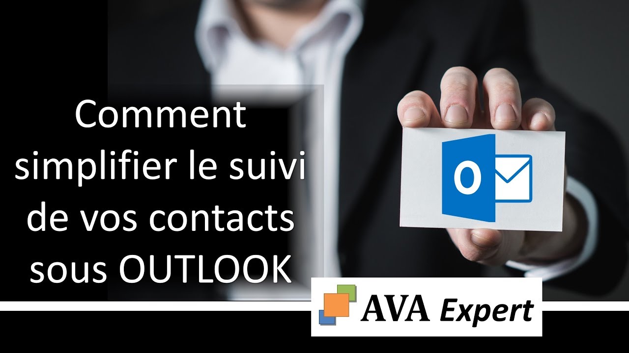 Comment simplifier la gestion de vos contacts sous OUTLOOK