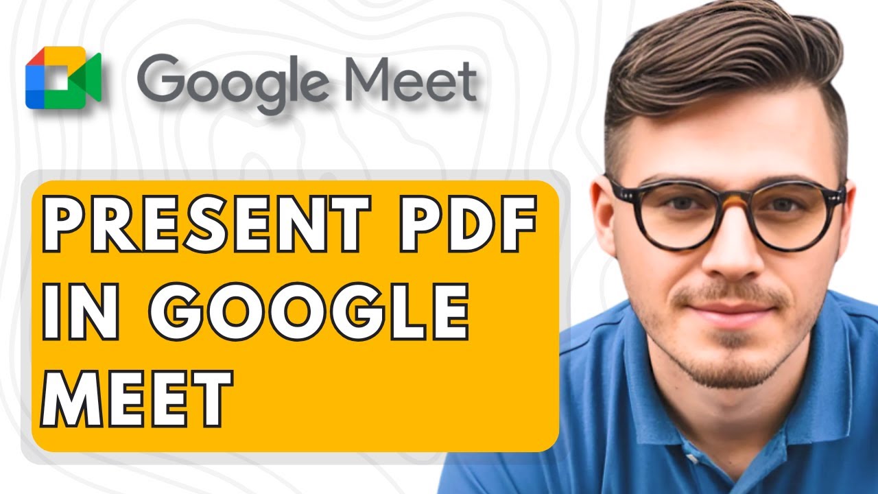 How To Present PDF in Google Meet [2025 Guide] - YouTube