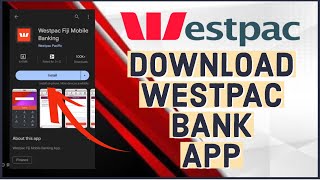 How to Download & Install Westpac App on Android Mobile 2023?