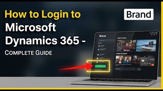 How to login to Microsoft Dynamics 365 - Complete Guide