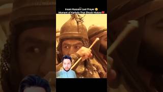 Imam Hussain R.a Last Prayer The Moment Of Karbala That Shook History