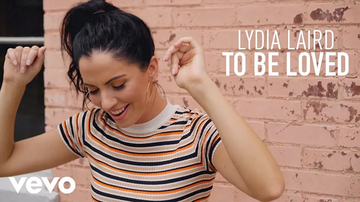 Lydia Laird - To Be Loved (Official Performance Vi...