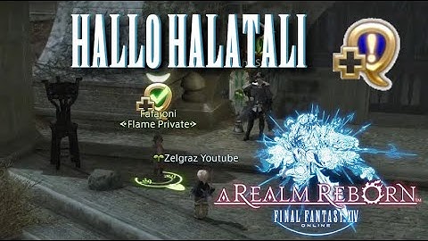 Hallo Halatali - Final Fantasy XIV - A Realm Reborn