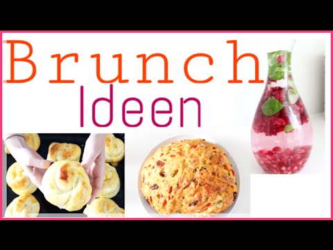 TOLLE BRUNCHIDEEN || schnelle und super leckere Rezepte