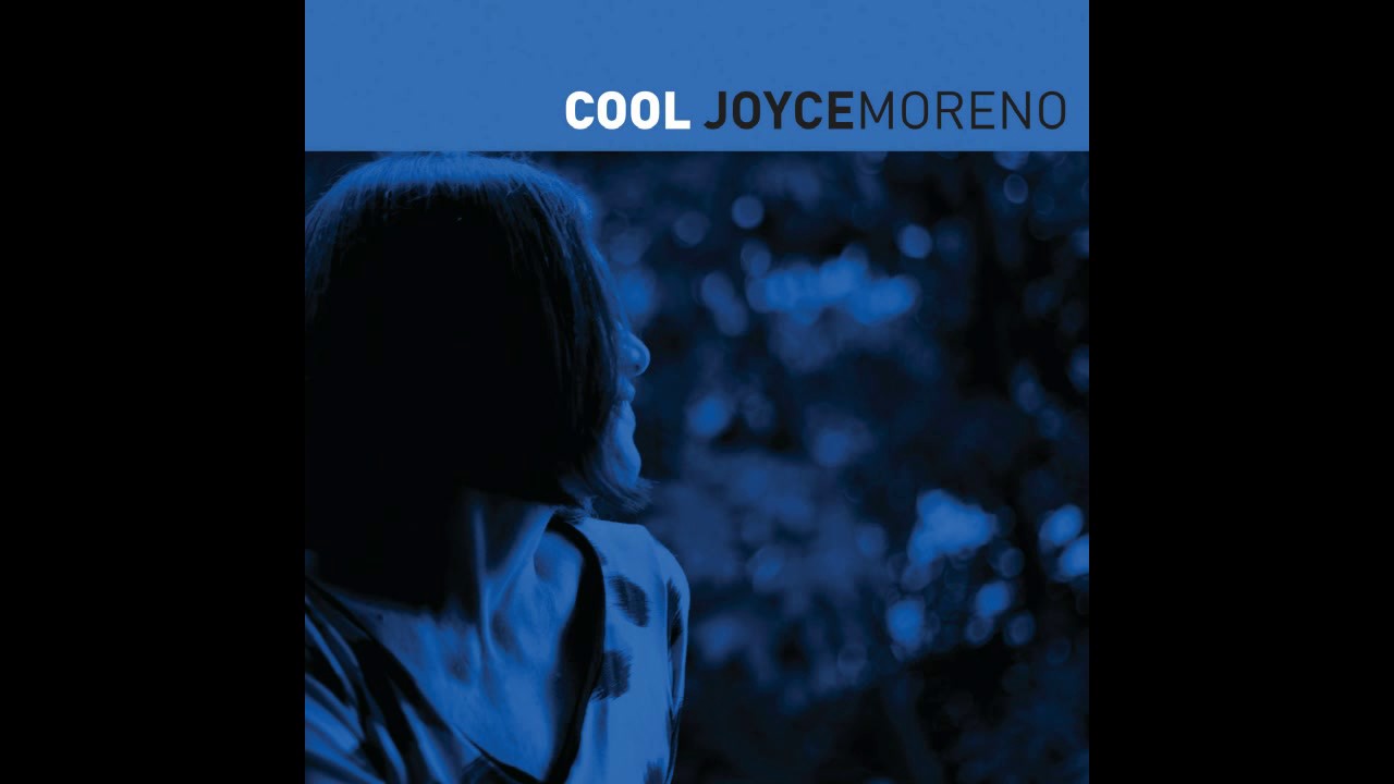 Obejrzyj Joyce Moreno - Cool w YouTube Obejrzyj Joyce Moreno - Cool w YouTube