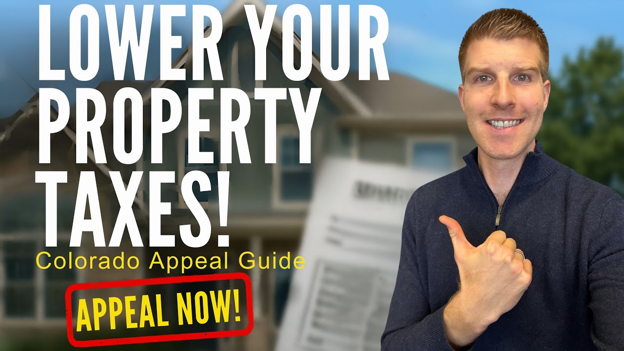 How to Appeal Your Property Taxes in Colorado (Step-by-Step Guide for 2025)