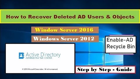 How to Restore Deleted User Account and Objects from Active Directory-Windows Server 2016,2019,2022