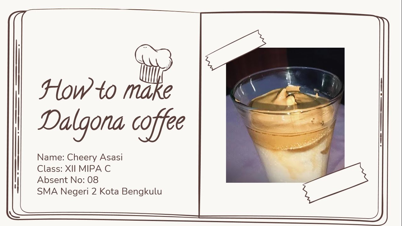 UJIAN PRAKTEK BAHASA INGGRIS HOW TO MAKE DALGONA COFFEE